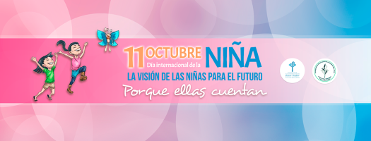 Campaña “La visión de las niñas para el futuro: Porque ellas cuentan”