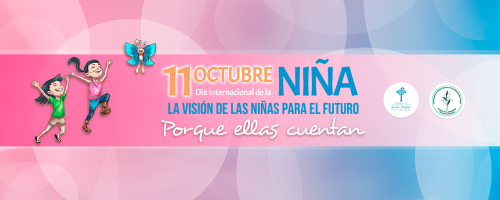 Campaña “La visión de las niñas para el futuro: Porque ellas cuentan”